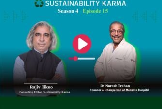 Naresh Trehan_Sustainability Karma